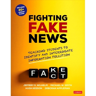 预订 Fighting Fake News: Teaching Students to Identify and Interrogate Information Pollution 打击假新闻：教会学生识别和