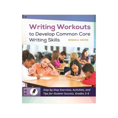 [预订]Writing Workouts to Develop Common Core Writing Skills: Step-By-Step Exercises, Activities, and Tips 9781610698665
