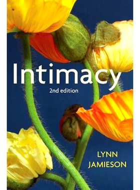 预订 Intimacy: Personal Relationships in Modern Societies 亲密关系：现代社会中的人际关系（平装）: 9780745651132