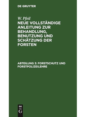 预订 Forstschutz und Forstpolizeilehre: 9783111241098