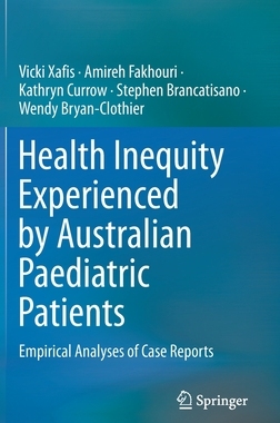 【预订】Health Inequity Experienced by Australian Paediatric Patients 9789811633379