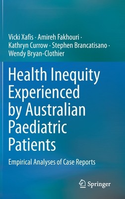 【预订】Health Inequity Experienced by Australian Paediatric Patients 9789811633379