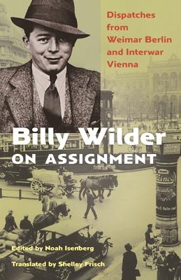[预订]Billy Wilder on Assignment 9780691241838