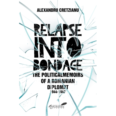 Political Memoirs of a Romanian Diplomat