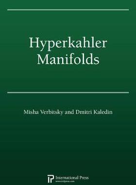 [预订]Hyperkahler Manifolds (2010 re-issue) 9781571462091