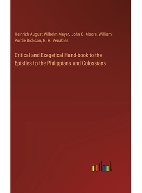预订 Critical and Exegetical Hand-book to the Epistles to the Philippians and Colossians: 9783385379237