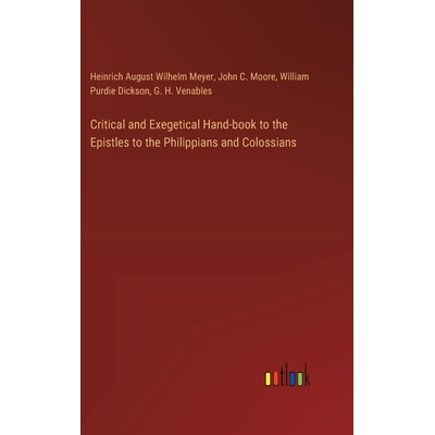 预订 Critical and Exegetical Hand-book to the Epistles to the Philippians and Colossians: 9783385379237
