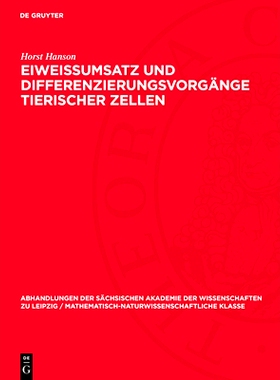 预订 Eiweissumsatz und Differenzierungsvorgänge tierischer Zellen: 9783112734827