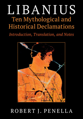 【预订】Libanius: Ten Mythological and Historical Declamations: Introduction, Translation, and Notes