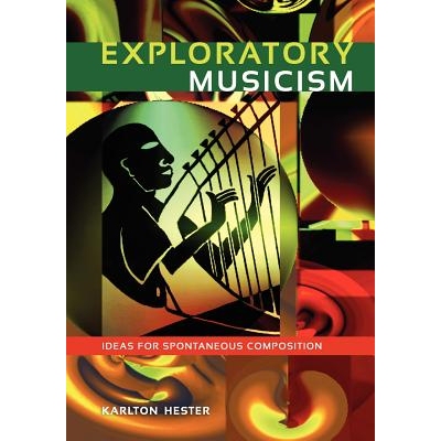 预订 Exploratory Musicism: Ideas for Spontaneous Composition: 9781609271329
