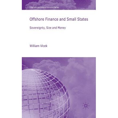 预订 Offshore Finance and Small States: Sovereignty, Size and Money: 9780230522206