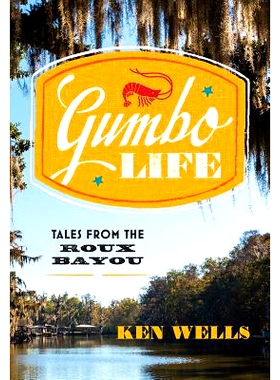 预订 Gumbo Life: Tales from the Roux Bayou: 9780393254839