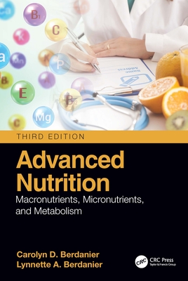 【预订】Advanced Nutrition: Macronutrients, Micronutrients, and Metabolism 9780367554606 书籍/杂志/报纸 原版其它 原图主图