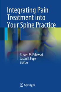 Pain Treatment into Spine Integrating Your Practice 预订