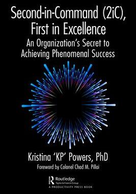 [预订]Second-In-Command (2ic), First in Excellence: An Organization’s Secret to Achieving Phenomenal Suc 9781032465074