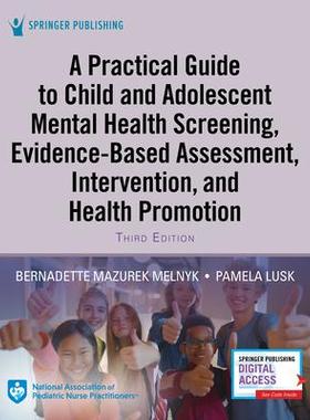 [预订]A Practical Guide to Child and Adolescent Mental Health Screening, Evidence-Based Assessment, Interv 9780826167262
