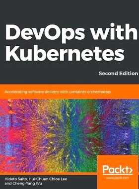 预订 DevOps with Kubernetes Kubernetes的DevOps: 9781789533996