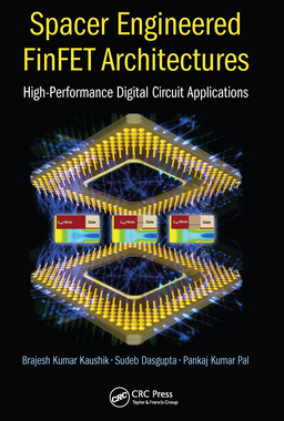 【预订】Spacer Engineered FinFET Architectures