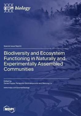 [预订]Biodiversity and Ecosystem Functioning in Naturally and Experimentally Assembled Communities 9783036580982