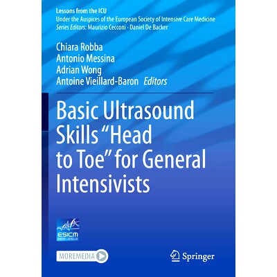 预订 Basic Ultrasound Skills “Head to Toe” for General Intensivists 普通重症医师“从头到脚”的基本超声技能: 9783031324