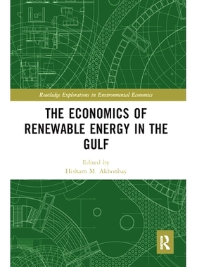 预订 The Economics of Renewable Energy in the Gulf 海湾地区可再生能源的经济学: 9780367584955