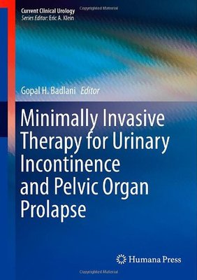 【预订】Minimally Invasive Therapy for Urinary Incontinence and Pelvic Organ Prolapse