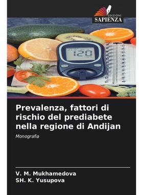 预订 Prevalenza, fattori di rischio del prediabete nella regione di Andijan: 9786209301018