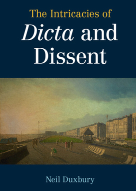 【预订】The Intricacies of Dicta and Dissent