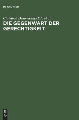 【预订】Die Gegenwart der Gerechtigkeit 9783050028217