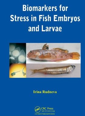 【预订】Biomarkers for Stress in Fish Embryos and Larvae