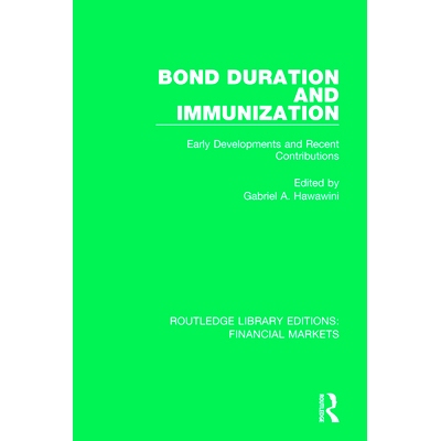 预订 Bond Duration and Immunization: Early Developments and Recent Contributions 债券期限和免疫：早期发展和*贡献: 978113