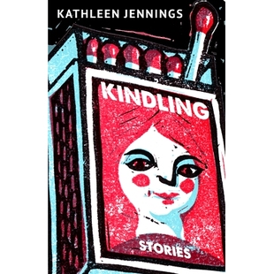 引火 Stories 9781618732170 Kindling 预订