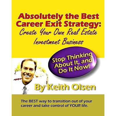 预订 Absolutely The Best Career Exit Strategy: Create Your Own Real Estate Investment Business: 9781440426643