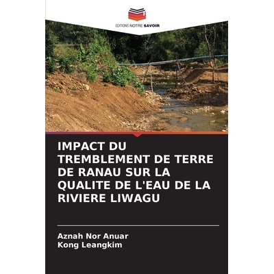 预订 Impact Du Tremblement de Terre de Ranau Sur La Qualite de l’Eau de la Riviere Liwagu: 9786209348556