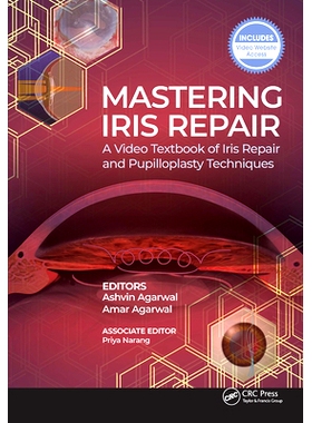 预订 Mastering Iris Repair: A Video Textbook of Iris Repair and Pupilloplasty Techniques: A Video Textbook of Iris Repai