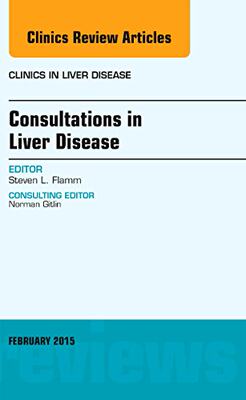 【预订】Consultations in Liver Disease, An Issue of Clinics in Liver Disease