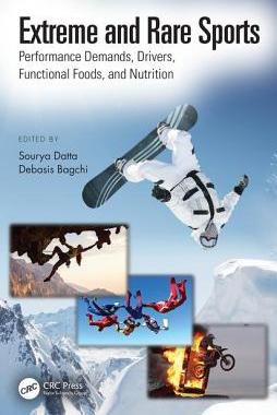 【预订】Extreme and Rare Sports: Performance Demands, Drivers, Functional Foods, and Nutrition
