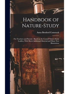 预订 Handbook of Nature-study: For Teachers and Parents: Based on the Cornell Nature-study Leaflets, With Much Additiona