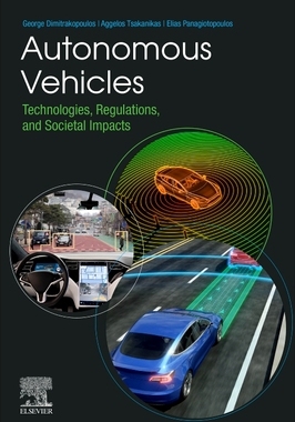 【预订】Autonomous Vehicles: Technologies, Regulations, and Societal Impacts