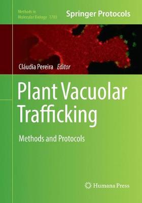 【预订】Plant Vacuolar Trafficking: Methods and Protocols