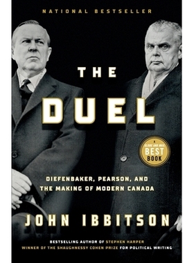 预订 The Duel: Diefenbaker, Pearson and the Making of Modern Canada 决斗: 9780771003288