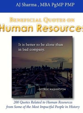预订 Beneficial Quotes on Human Resources: 200 Quotes Related to Human Resources from Some of the Most Impactful People