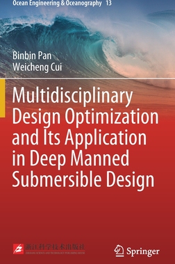 预订 Multidisciplinary Design Optimization and Its Application in Deep Manned Submersible Design