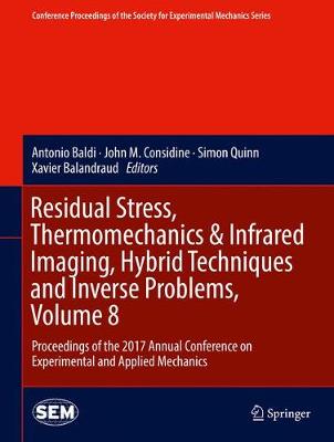 【预订】Residual Stress, Thermomechanics & Infrared Imaging, Hybrid Techniques and Inverse Problems, Volume 8
