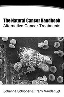 【预售】The Natural Cancer Handbook: Alternative Cancer Treatments
