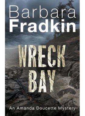 预订 Wreck Bay: An Amanda Doucette Mystery 沉船湾：阿曼达·杜塞特之谜: 9781459743878