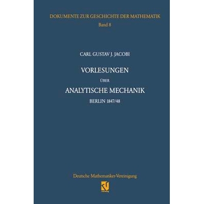 预订 Vorlesungen über analytische Mechanik: Berlin 1847/48 Nach einer Mitschrift von Wilhelm Scheibner: 9783322802903