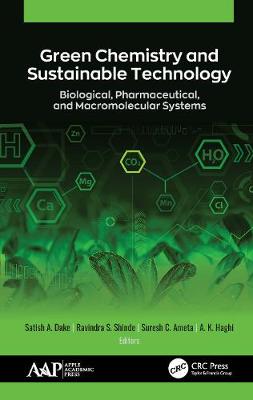 【预订】Green Chemistry and Sustainable Technology: Biological, Pharmaceutical, and Macromolecular Systems