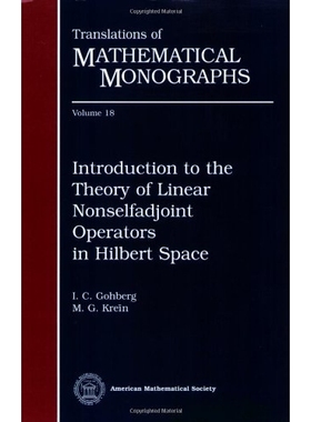 预订 Introduction to the Theory of Linear Nonselfadjoint Operators in Hilbert Space: 9780821815687