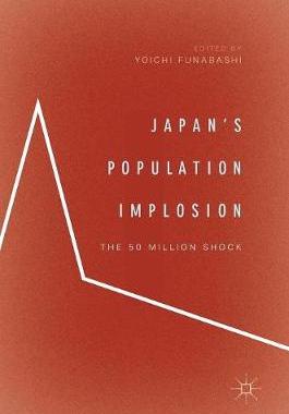 【预订】Japan’s Population Implosion